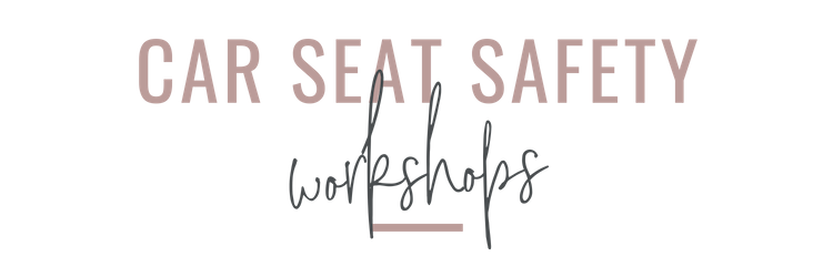 Car Seat Safety Workshops Safe Beginnings First Aid